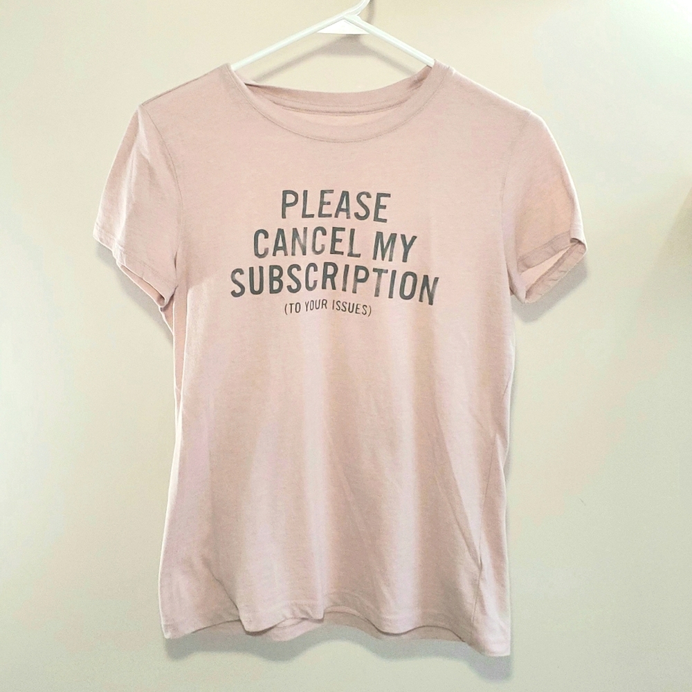 Pink "Please Cancel My Subscription" Graphic Tee